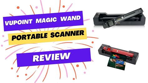 The Vupoint Magic Wand Scanner: A must-have device for busy professionals